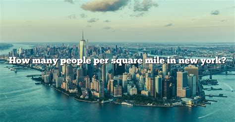 how many people per square mile in new york|New York City .